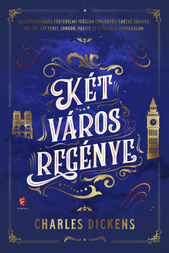 Charles Dickens - Kt vros regnye