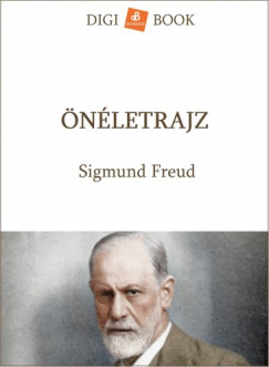 Sigmund Freud - Freud Sigmund - Önéletrajz