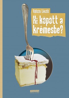 Kolozsi Lszl - Ki kptt a krmesbe?