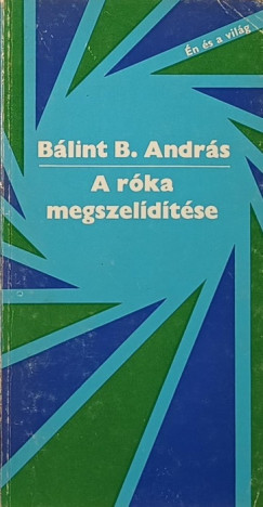 Blint B. Andrs - A rka megszeldtse