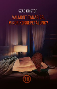 Szád Kristóf - Valmont tanár úr, mikor korrepetálunk?