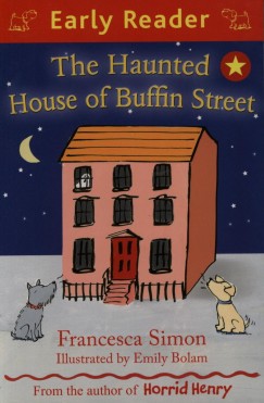 Francesca Simon - The Haunted House of Buffin Street