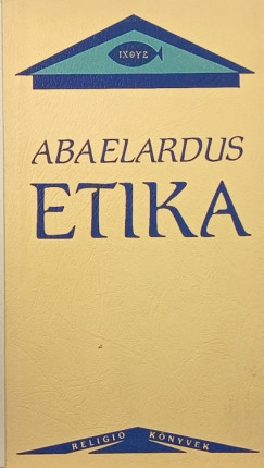 Abaelardus - Etika