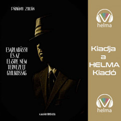 Párkányi Zoltán - Kakasvári történetek I. - Barlabássy és az előre nem tervezett gyilkosság