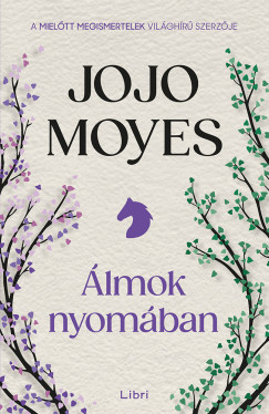 Jojo Moyes - lmok nyomban