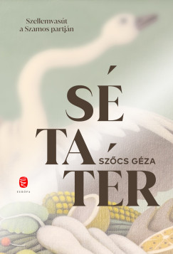 Szőcs Géza - Sétatér - Szellemvasút a Szamos partján