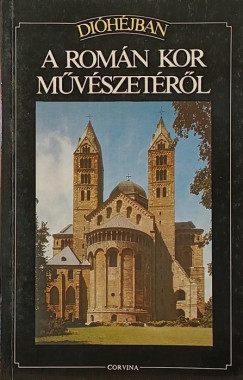 Flavio Conti - Di�h�jban a rom�n kor m�v�szet�r�l