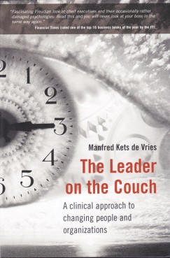 Manfred Kets De Vries - The Leader on the Couch