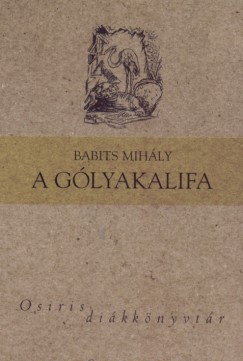 Babits Mihly - A glyakalifa