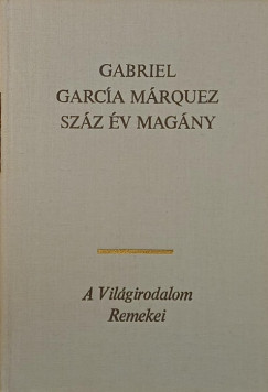 Gabriel García Márquez - Száz év magány