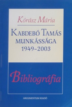 Krsz Mria - Kabdeb Tams munkssga, 1949-2003