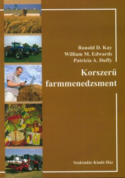 A. Patricia Duffy - M. William Edwards - D. Ronald Kay - Korszer farmmenedzsment