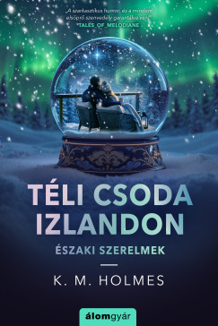 Holmes K. M. - T�li csoda Izlandon