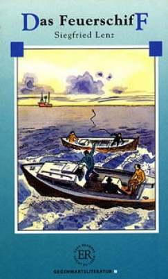 Siegfried Lenz - Das Feuerschiff