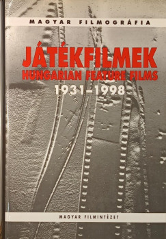 J�t�kfilmek - Hungarian Feature Films 1931-1998