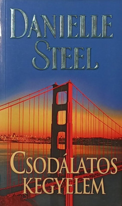 Danielle Steel - Csodálatos kegyelem