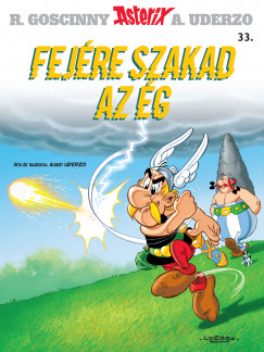 Ren Goscinny - Albert Uderzo - Asterix 33. - Fejre szakad az g