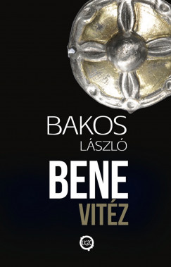 Bakos Lszl - Bene Vitz