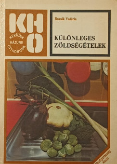 Bozsik Val�ria - K�l�nleges z�lds�g�telek