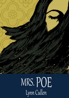 Lynn Cullen - Mrs. Poe