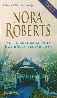 Nora Roberts - Befejezett szimfónia - Egy hölgy elcsábítása