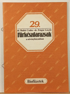 Budai Csaba - Polgár László - Fürkészdarazsak a növényházakban