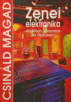 Matthias Carstens - Zenei elektronika stúdióban, színpadon és diszkóban