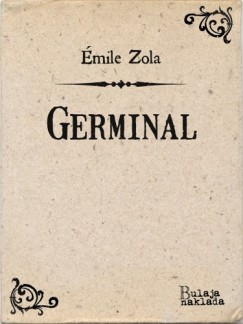 Émile Zola - Germinal