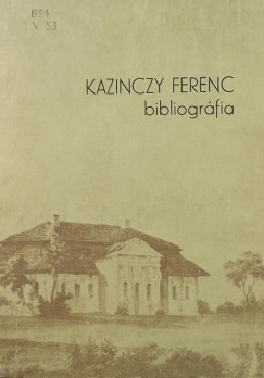V. Busa Margit - Kazinczy Ferenc bibliogrfia
