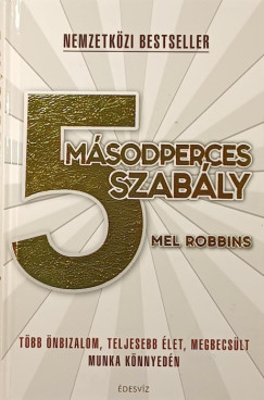 Mel Robbins - 5 msodperces szably