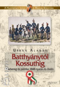 Urbn Aladr - Batthynytl Kossuthig