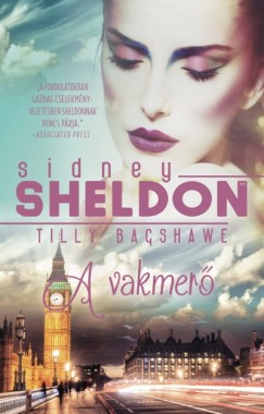 Tilly Bagshawe - Sidney Sheldon - A vakmer