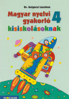 Galgczi Lszln - Magyar nyelvi gyakorl kisiskolsoknak 4. osztly