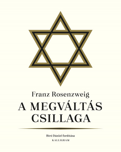 Franz Rosenzweig - Tatár György  (Szerk.) - A megváltás csillaga