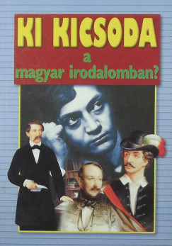 Ki kicsoda a magyar irodalomban?