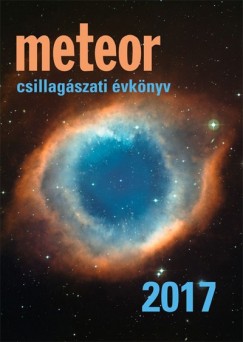 Benk Jzsef   (Szerk.) - Mizser Attila   (Szerk.) - Meteor Csillagszati vknyv 2017