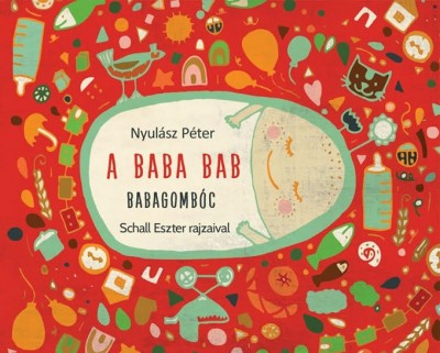 Nyulász Péter - A baba bab: Babagombóc