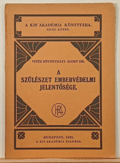 Vitz Svnyhzy gost - A szlszet embervdelmi jelentsge