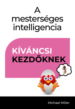 Michael Miller - A mestersges intelligencia - Kvncsi kezdknek