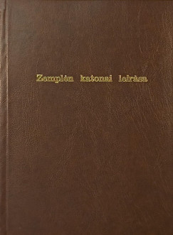 Csorba Csaba   (Szerk.) - Zempl�n v�rmegye katonai le�r�sa