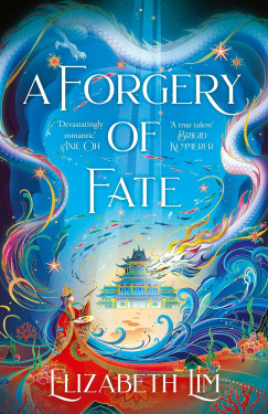 Elizabeth Lim - A Forgery of Fate