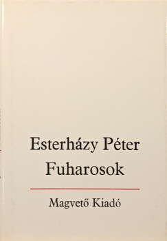 Esterhzy Pter - Fuharosok