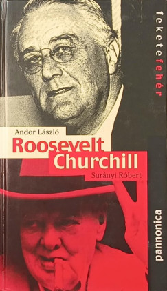 Andor Lszl - Surnyi Rbert - Roosevelt - Churchill