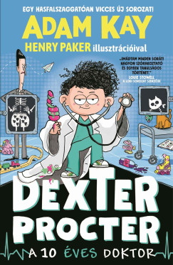 Adam Kay - Dexter Procter, a 10 ves doktor
