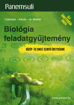 Czduls Katalin - Kzdy Edit - Dr. Molnr Katalin - Biolgia feladatgyjtemny - Kzp- s emelt szint rettsgire