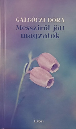 Galgczi Dra - Messzirl jtt magzatok