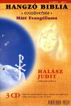 Halász Judit - Újszövetség - Máté evangéliuma + 3 CD 2005/I.