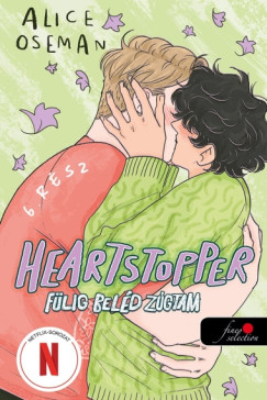 Alice Oseman - Heartstopper 6. - Fülig beléd zúgtam - Fülig beléd zúgtam 6. - képregény