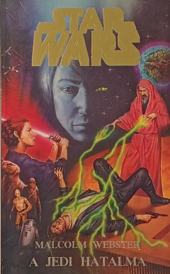 Malcolm Webster - STAR WARS: A jedi hatalma