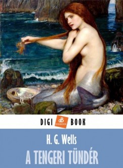 Wells H. G. - A tengeri tndr